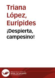 ¡Despierta, campesino!