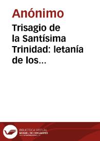 Trisagio de la Santísima Trinidad: letanía de los santos y oración a Nuestra Señora para el día trece de cada mes en memoria de su glorioso Tránsito