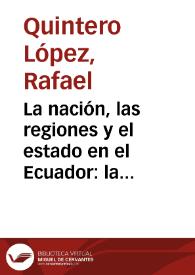 La nación, las regiones y el estado en el Ecuador: la crisis nacional de 1895