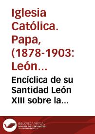 Encíclica de su Santidad León XIII sobre la Constitución cristiana de los estados