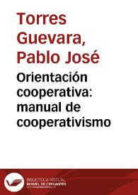 Orientación cooperativa: manual de cooperativismo