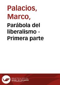 Parábola del liberalismo - Primera parte