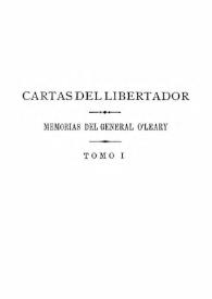 Cartas del libertador : memorias del General O'Leary