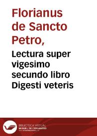 Lectura super vigesimo secundo libro Digesti veteris