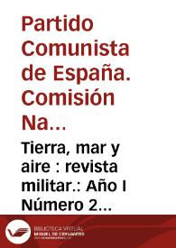 Tierra, mar y aire : revista militar.: Año I Número 2 - 1 mayo