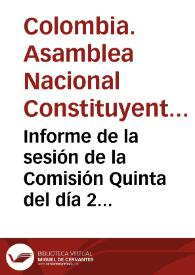 Informe de la sesión de la Comisión Quinta del día 2 de mayo de 1991