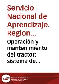 Operación y mantenimiento del tractor: sistema de levante hidráulico