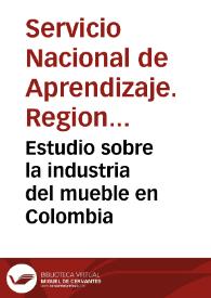 Estudio sobre la industria del mueble en Colombia