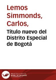 Título nuevo del Distrito Especial de Bogotá