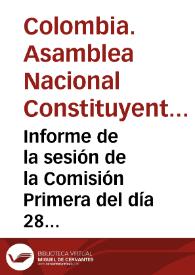 Informe de la sesión de la Comisión Primera del día 28 de febrero de 1991