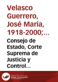 Consejo de Estado, Corte Suprema de Justicia y Control Jurisdiccional de Constitucionalidad