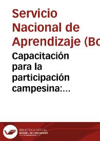 Capacitación para la participación campesina: Organización para la ejecución del plan No. 11