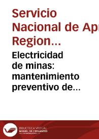 Electricidad de minas: mantenimiento preventivo de equipos eléctricos de minería - Módulo No. 5