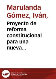 Proyecto de reforma constitucional para una nueva Colombia