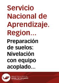 Preparación de suelos: Nivelación con equipo acoplado al tractor enllantado