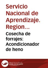 Cosecha de forrajes: Acondicionador de heno