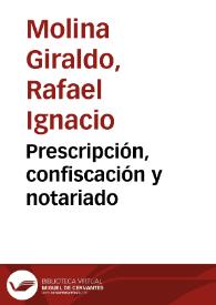 Prescripción, confiscación y notariado