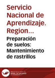 Preparación de suelos: Mantenimiento de rastrillos