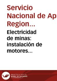 Electricidad de minas: instalación de motores eléctricos de  minas - Módulo No. 4