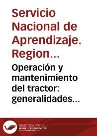 Operación y mantenimiento del tractor: generalidades sobre motores de combustión interna