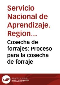 Cosecha de forrajes: Proceso para la cosecha de forraje