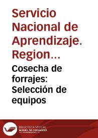 Cosecha de forrajes: Selección de equipos