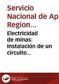 Electricidad de minas: Instalación de un circuito eléctrico de voladura en serie - Módulo No. 2