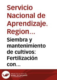 Siembra y mantenimiento de cultivos: Fertilización con equipo acoplado al tractor