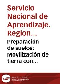 Preparación de suelos: Movilización de tierra con cargador de montaje frontal