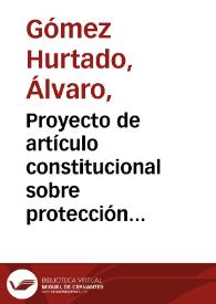 Proyecto de artículo constitucional sobre protección del ambiente