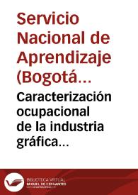 Caracterización ocupacional de la industria gráfica colombiana