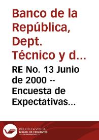 RE No. 13 Junio de 2000 -- Encuesta de Expectativas Económicas: principales resultados