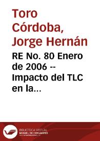 RE No. 80 Enero de 2006 -- Impacto del TLC en la balanza de pagos de Colombia hasta 2010