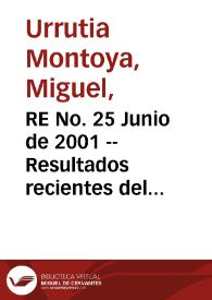 RE No. 25 Junio de 2001 -- Resultados recientes del debate sobre regímenes cambiarios - La propuesta del nuevo peso