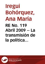 RE No. 119 Abril 2009 -- La transmisión de la política monetaria sobre el consumo en presencia de restricciones de liquidez