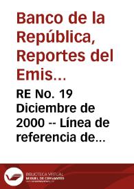 RE No. 19 Diciembre de 2000 -- Línea de referencia de la base monetaria para el año 2001