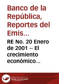 RE No. 20 Enero de 2001 -- El crecimiento económico colombiano en el siglo XX: aspectos globales