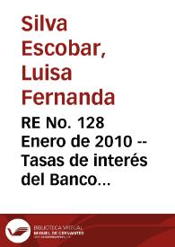 RE No. 128 Enero de 2010 -- Tasas de interés del Banco de la República y de mercado