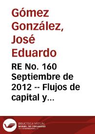 RE No. 160 Septiembre  de 2012 -- Flujos de capital y fragilidad financiera