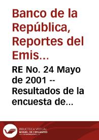 RE No. 24 Mayo de 2001 -- Resultados de la encuesta de expectativas de abril de 2001