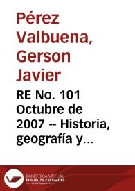 RE No. 101 Octubre de 2007 -- Historia, geografía y puerto como determinantes de la situación social de Buenaventura