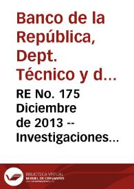 RE No. 175 Diciembre  de 2013 -- Investigaciones realizadas durante 2012 y 2013