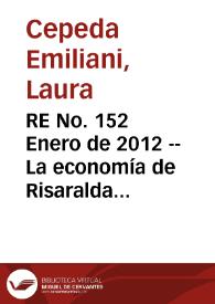 RE No. 152 Enero  de 2012 -- La economía de Risaralda después del café: ¿hacia dónde va?