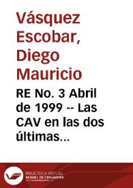 RE No. 3 Abril de 1999 -- Las CAV en las dos últimas crisis financieras - Inflación, incertidumbre y crecimiento en Colombia