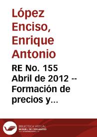 RE No. 155 Abril  de 2012 -- Formación de precios y salarios en Colombia