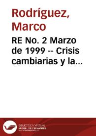 RE No. 2 Marzo de 1999 -- Crisis cambiarias y la dinámica de las tasas de interés - Las utilidades del Banco de la República - El Gerente del Banco de la República y el gasto público