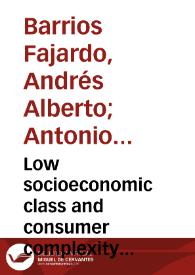 Low socioeconomic class and consumer complexity expectations for new product technology = Efecto del nivel socioeconómico y las expectativas d e complejidad en la adopción de nuevos productos de tecnología