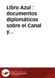 Libro Azul : documentos diplomáticos sobre el Canal y la rebelión del Istmo de Panamá 