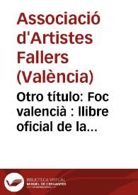 Otro título: Foc valencià : llibre oficial de la Asociació d'Art Popular