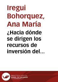 ¿Hacia dónde se dirigen los recursos de inversión del presupuesto general de la nación?